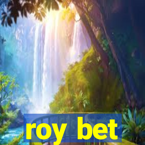 roy bet